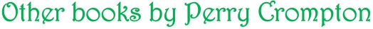 other books by perry crompton